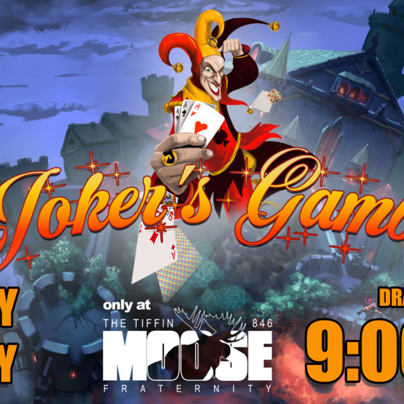 Joker's Gambit only at The Tiffin Moose