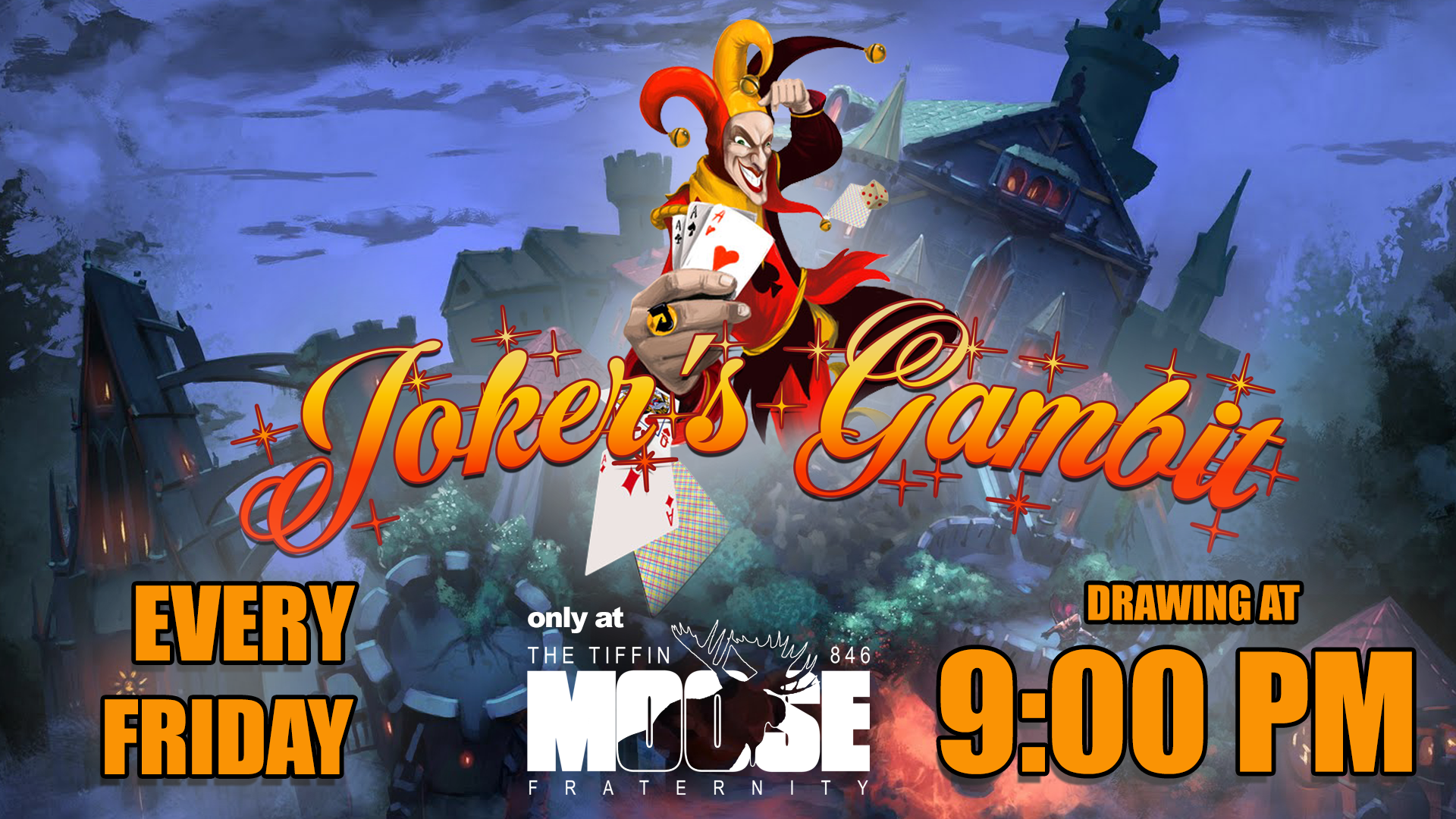 Joker's Gambit only at The Tiffin Moose